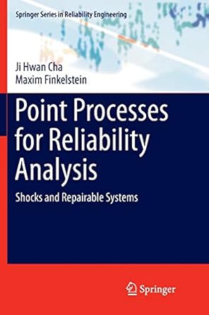 point processes for reliability analysis shocks and repairable systems 1st edition ji hwan cha, maxim