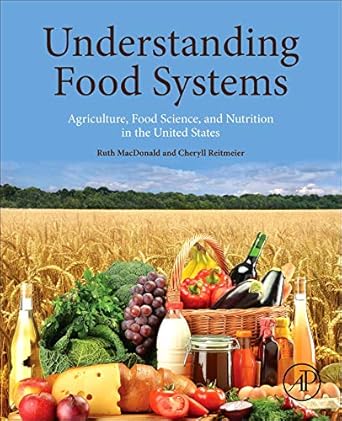 understanding food systems agriculture food science and nutrition in the united states 1st edition ruth