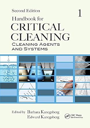 handbook for critical cleaning cleaning agents and systems 2nd edition barbara kanegsberg ,edward kanegsberg