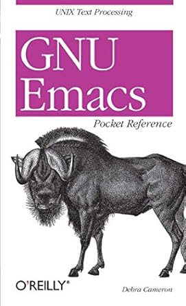 gnu emacs pocket reference unix text processing 1st edition debra cameron 1565924967, 978-1565924963
