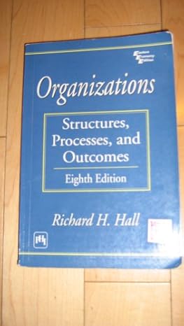 organizations structures processes and outcomes 8th edition richard h hall 8120320727, 978-8120320727