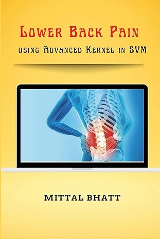 lower back pain using advanced kernel in svm 1st edition mittal bhatt 8686565069, 978-8686565068