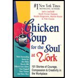 chicken soup for the soul at work 101 stories of courage compassion and creati 1st edition jack and mark