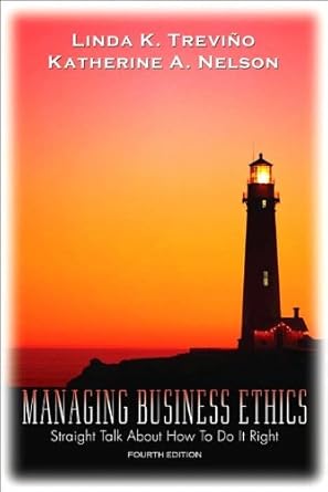 managing business ethics 4th edition by l k trevino by k a nelson 4th edition j k b003ts3k8e