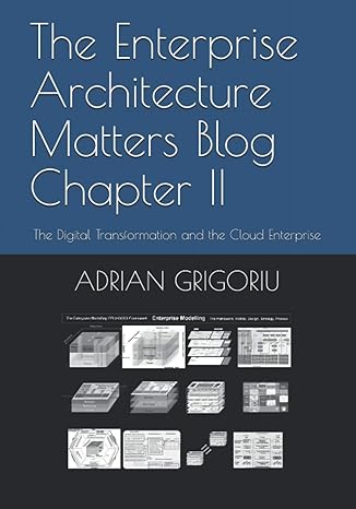 the enterprise architecture matters blog chapter ii the digital transformation and the cloud enterprise 1st