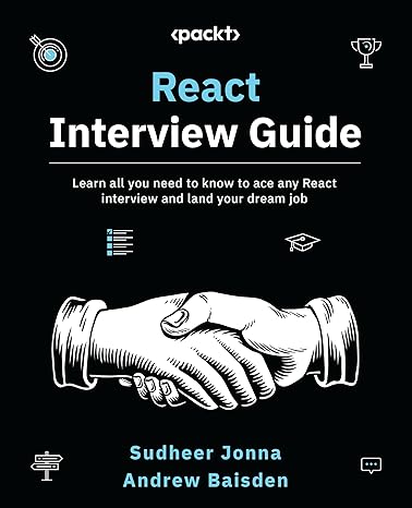 react interview guide learn all you need to know to ace any react interview and land your dream job 1st