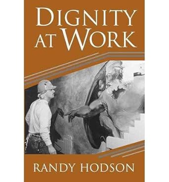 dignity at work common 1st edition randy hodson b00fbbiu2s