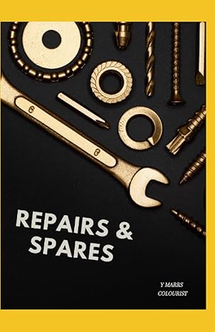 repairs and spares 1st edition y marrs colourist b09xzhg5tm, 979-8803800910