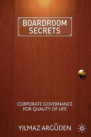 Boardroom Secrets Corporate Governance For Quality Of Life