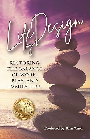 life by design restoring the balance of work play and family life 1st edition lil barcaski ,kristina conatser