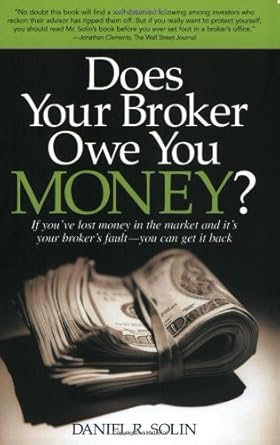 does your broker owe you money 2nd edition daniel r solin 0974876313, 978-0974876313