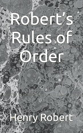 roberts rules of order the 1876 us parliamentary procedure manual 1st edition henry m robert ,omdurman house