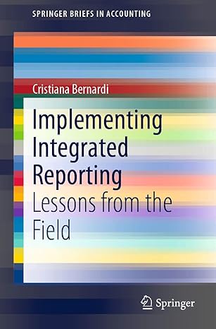 implementing integrated reporting lessons from the field 1st edition cristiana bernardi 303011192x,