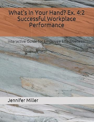 whats in your hand ex 4 2 successful workplace performance interactive guide for employee effectiveness 1st