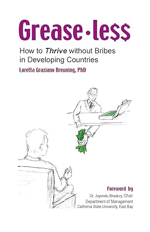 greaseless how to thrive without bribes in developing countires 1st edition loretta graziano breuning