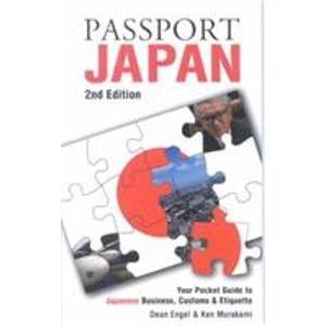 passport japan your pocket guide to japanese business customs and etiquette 2nd edition dean w engel