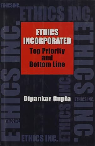 ethics incorporated paperback may 01 2005 dipankar gupta 1st edition dipankar gupta 8172235658, 978-8172235659