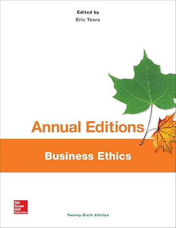 annual editions business ethics 26/e 1st edition eric teoro chair professional studies field 1259153320,