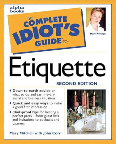 the complete idiots guide to etiquette second edition 2nd edition mary mitchell 0028638484, 978-0028638485