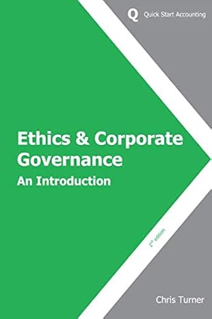 ethics and corporate governance an introduction 1st edition chris turner b088bjd349, 979-8642184493