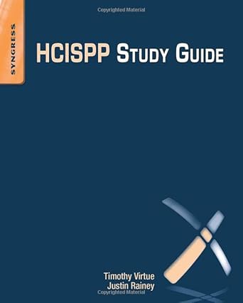 hcispp study guide 1st edition timothy virtue ,justin rainey 0128020431, 978-0128020432