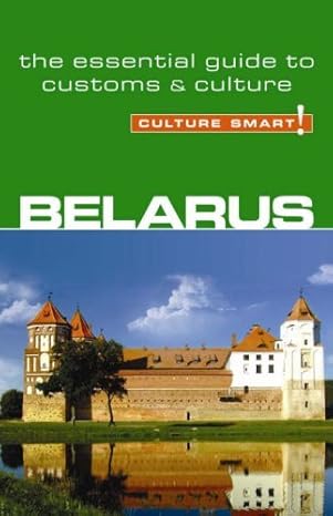 belarus culture smart the essential guide to customs and culture illustrated edition by anne coombes