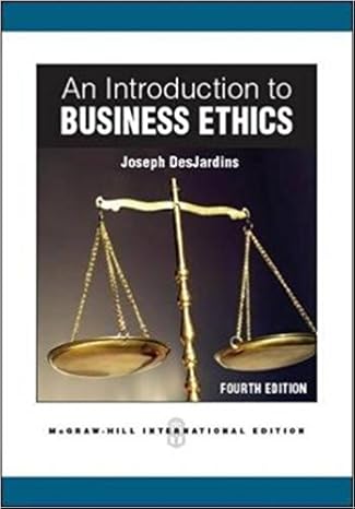 by joseph desjardins an introduction to business ethics fourth edition 1st edition author b004wswe4g