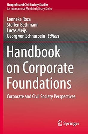 handbook on corporate foundations corporate and civil society perspectives 1st edition lonneke roza ,steffen