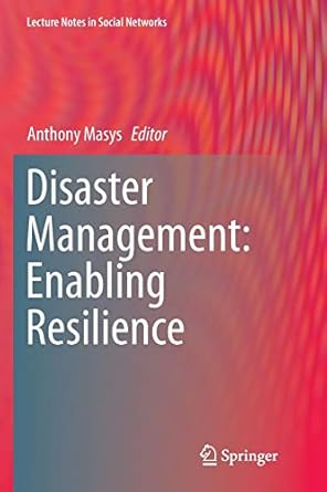 disaster management enabling resilience 1st edition anthony masys 3319377973, 978-3319377971