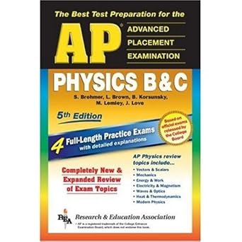 ap physics b and c the best test prep for the advanced placement exam revised, expanded edition s. brehmer