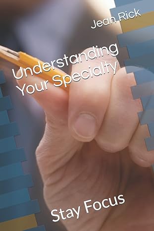 understanding your specialty stay focus 1st edition jean rick b0bnv4m7tz, 979-8365717053