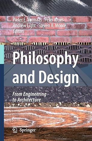 philosophy and design from engineering to architecture 2008th edition pieter e vermaas ,p a kroes ,andrew