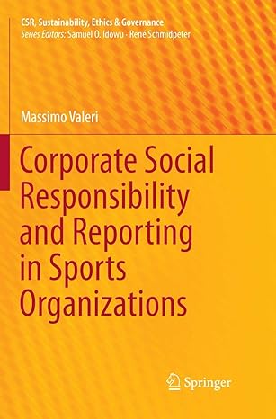 corporate social responsibility and reporting in sports organizations 1st edition massimo valeri 3030073831,