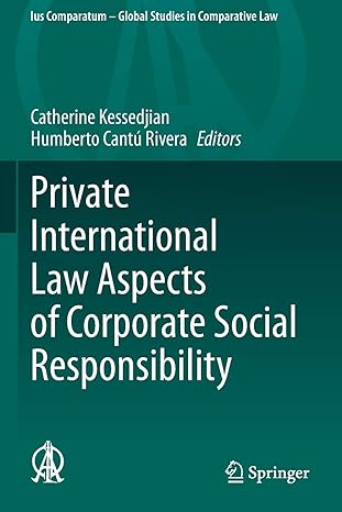 private international law aspects of corporate social responsibility 1st edition catherine kessedjian