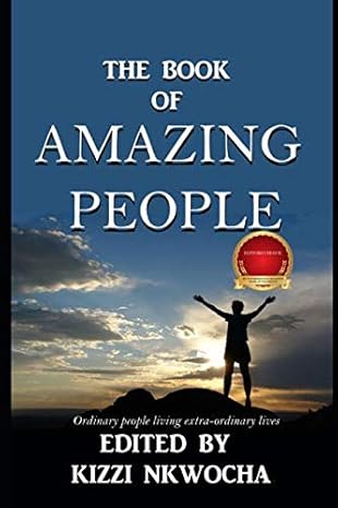 the book of amazing people winners edition 1st edition kizzi nkwocha 179290844x, 978-1792908446