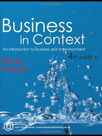 business in context an introduction to business and its environment 4th edition david needle 1861529929,