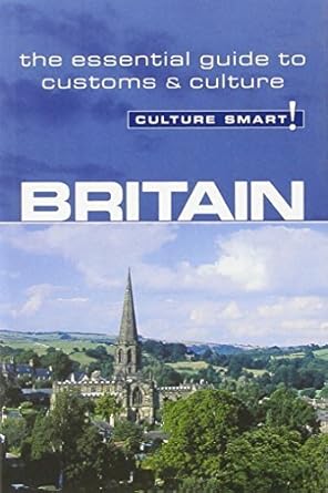 britain culture smart the essential guide to customs and culture of paul norbury on 30 october 2003 1st