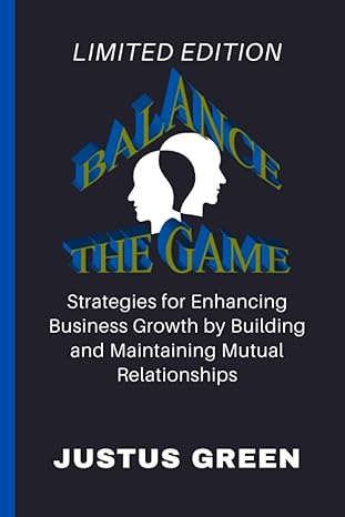 balance the game strategies for enhancing business growth by building and maintaining mutual relationships