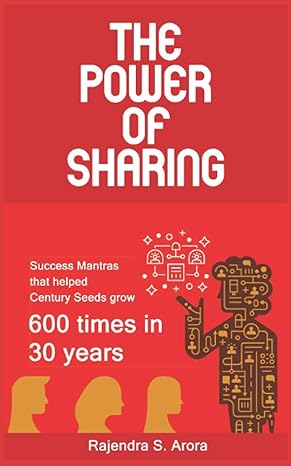 the power of sharing success mantras that helped century seeds grow 600 times in 30 years 1st edition