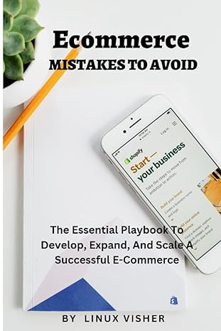 ecommerce mistakes to avoid the essential playbook to develop expand and scale a successful e commerce 1st