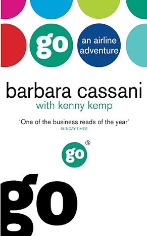 go an airline adventure 1st edition barbara cassani ,kenny kemp 0751535605, 978-0751535600