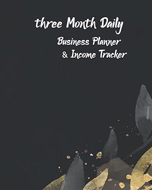 3 month daily business planner and income tracker for the small business owner 1st edition kaizen books