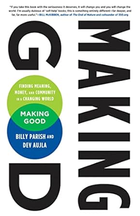 making good finding meaning money and community in a changing world original edition dev aujla ,van jones