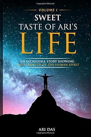 sweet taste of aris life 1st edition ari das b0863r7gyf, 979-8623264657