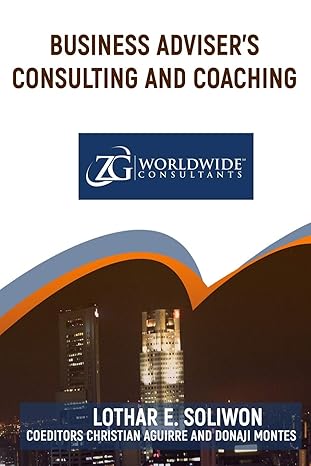 business advisers consulting and coaching 1st edition lothar soliwon 1092564497, 978-1092564496