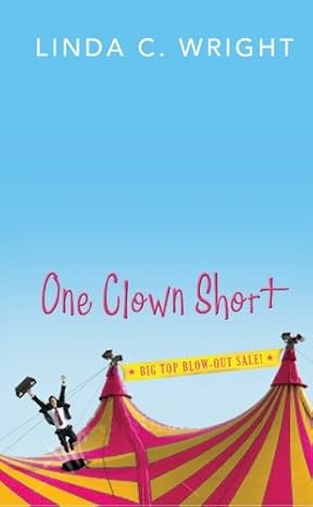 one clown short 1st edition linda c wright 1439249563, 978-1439249567