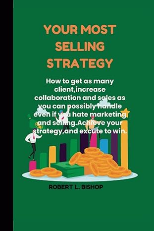 your most selling strategy how to get as many client increase collaboration and sales as you can possibly