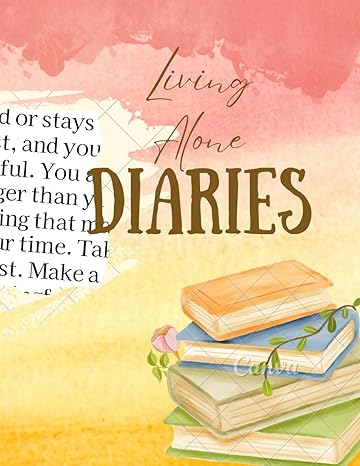 living alone diaries soulful reflections journey with introspection 1st edition marvel k b0crrqh58q