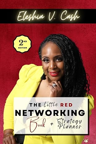 the little red networking book and strategy planner 1st edition eleshia cash 1735342238, 978-1735342238