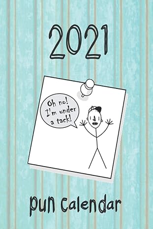 fun 2021 pun a day calendar funny 2021 agenda and organizer with funniest pun and jokes great fun 2021